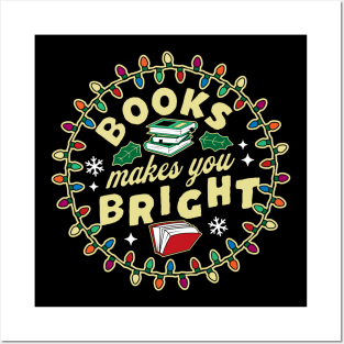 Book Lover Reader Books Make You Bright - Bookworm Christmas Posters and Art